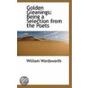 Golden Gleanings door William Wordsworth