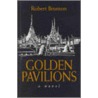 Golden Pavilions by Robert Brunton