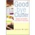 Good Bye Clutter