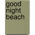 Good Night Beach