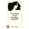 Goodbye Istanbul by Esmahan Aykol