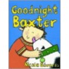 Goodnight Baxter door Nicola Edwards