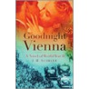 Goodnight Vienna door J.H. Schryer