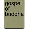 Gospel of Buddha door Dr Paul Carus