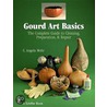 Gourd Art Basics door Angela Mohr