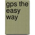 Gps The Easy Way