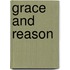 Grace and Reason