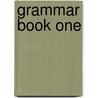 Grammar Book One by Linda Brown