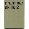 Grammar Skills 2 by Elizabeth Monaghan
