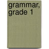 Grammar, Grade 1 by Sally Fisk