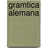 Gramtica Alemana door Julio K�Hn