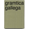 Gramtica Gallega door Juan A. Saco Arce