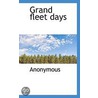 Grand Fleet Days by . Anonymous
