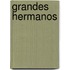 Grandes Hermanos