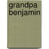 Grandpa Benjamin