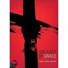Greased by Grace by Frank Ugoeze Uwakwe