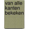 Van alle kanten bekeken