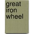 Great Iron Wheel
