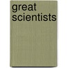 Great Scientists door Jacqueline Fortey