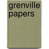 Grenville Papers door Richard Grenville-Temple Temple