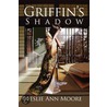 Griffin's Shadow door Leslie Ann Moore