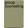 Group Counseling by Robert C. Berg