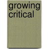 Growing Critical by John R. Morss