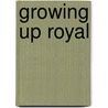 Growing Up Royal door Jane Billinghurst