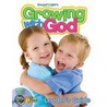 Growing With God by Unknown