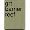Grt Barrier Reef door Erinn Banting