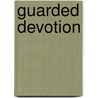 Guarded Devotion door Brandi Lange