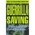 Guerrilla Saving