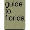 Guide To Florida by Pseud Rambler
