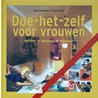 Doe-het-zelf voor vrouwen by Y. Hackstein