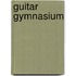Guitar Gymnasium