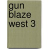 Gun Blaze West 3 door Nobushiro Watsuki