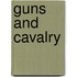 Guns And Cavalry