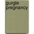 Gurgle Pregnancy