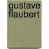 Gustave Flaubert