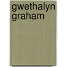 Gwethalyn Graham by Barbara Meadowcroft