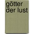 Götter der Lust