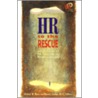 Hr To The Rescue by Manuel London