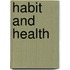 Habit and Health