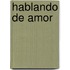 Hablando de Amor