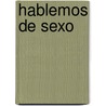 Hablemos De Sexo by Vickie Lewis Thompson