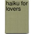 Haiku For Lovers