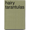 Hairy Tarantulas door Joelle Riley