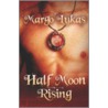 Half Moon Rising by Margo Lukas