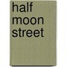 Half Moon Street by Anne Perry