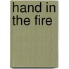 Hand In The Fire by Hugo Hamilton